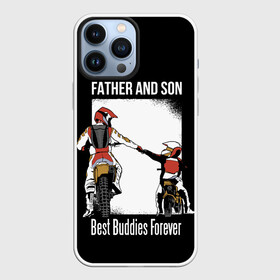 Чехол для iPhone 13 Pro Max с принтом Папа и сын в Екатеринбурге,  |  | art | child | dad | father | lettering | motorcycles | motorcycling | son | арт | мотоспорт | мотоциклы | надпись | отец | папа | ребенок | сын