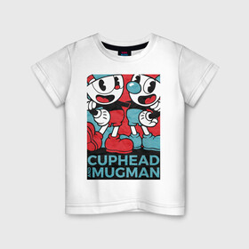 Детская футболка хлопок с принтом Cuphead and Mugman в Екатеринбурге, 100% хлопок | круглый вырез горловины, полуприлегающий силуэт, длина до линии бедер | cuphead | game | mugman | арт | голова | игра | капхед | постер | чашка