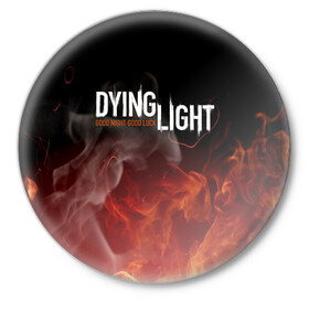 Значок с принтом DYING LIGHT 2 в Екатеринбурге,  металл | круглая форма, металлическая застежка в виде булавки | dying light | dying light 2 | даинг лайт