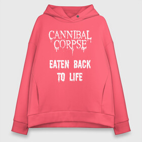 Женское худи Oversize хлопок с принтом Cannibal Corpse | Eaten Back To Life (Z) в Екатеринбурге, френч-терри — 70% хлопок, 30% полиэстер. Мягкий теплый начес внутри —100% хлопок | боковые карманы, эластичные манжеты и нижняя кромка, капюшон на магнитной кнопке | cannibal | cannibal corpse | corpse | death metal | deathgrind | алекс уэбстер | брутальный дэт метал | дэт метал | дэтграйнд | пол мазуркевич | роб барретт | труп каннибала