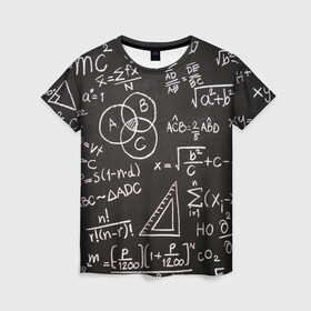 Женская футболка 3D с принтом Математические уравнения в Екатеринбурге, 100% полиэфир ( синтетическое хлопкоподобное полотно) | прямой крой, круглый вырез горловины, длина до линии бедер | математика | примеры | уравнение | формулы | школа | школьная доска
