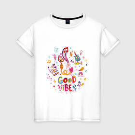 Женская футболка хлопок с принтом Мультяшная надпись Good Vibes в Екатеринбурге, 100% хлопок | прямой крой, круглый вырез горловины, длина до линии бедер, слегка спущенное плечо | кот | кристалл | мультяшки | мультяшная | надпись | ноты | радуга | сердце | собака