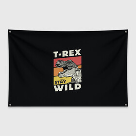 Флаг-баннер с принтом T-rex Wild в Екатеринбурге, 100% полиэстер | размер 67 х 109 см, плотность ткани — 95 г/м2; по краям флага есть четыре люверса для крепления | 1976 | dino | t rex | trex | дино | динозавр | тирекс | хищник