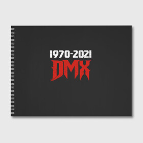 Альбом для рисования с принтом DMX 1970-2021 в Екатеринбурге, 100% бумага
 | матовая бумага, плотность 200 мг. | Тематика изображения на принте: again | and | at | blood | born | champ | clue | d | dark | dj | dmx | dog | earl | flesh | get | grand | hell | hot | is | its | legend | loser | lox | m | man | me | my | now | of | simmons | the | then | there | walk | was | with | x | year | 