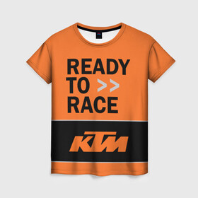 Женская футболка 3D с принтом KTM | READY TO RACE (Z) в Екатеринбурге, 100% полиэфир ( синтетическое хлопкоподобное полотно) | прямой крой, круглый вырез горловины, длина до линии бедер | enduro | ktm | moto | moto sport | motocycle | sportmotorcycle | ктм | мото | мото спорт | мотоспорт | спорт мото