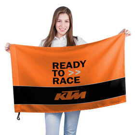Флаг 3D с принтом KTM | READY TO RACE (Z) в Екатеринбурге, 100% полиэстер | плотность ткани — 95 г/м2, размер — 67 х 109 см. Принт наносится с одной стороны | enduro | ktm | moto | moto sport | motocycle | sportmotorcycle | ктм | мото | мото спорт | мотоспорт | спорт мото