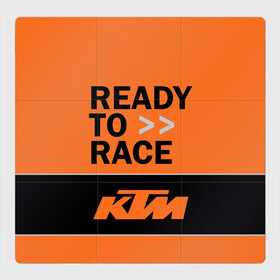 Магнитный плакат 3Х3 с принтом KTM READY TO RACE (Z) в Екатеринбурге, Полимерный материал с магнитным слоем | 9 деталей размером 9*9 см | enduro | ktm | moto | moto sport | motocycle | sportmotorcycle | ктм | мото | мото спорт | мотоспорт | спорт мото