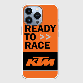 Чехол для iPhone 13 Pro с принтом KTM | READY TO RACE (Z) в Екатеринбурге,  |  | enduro | ktm | moto | moto sport | motocycle | sportmotorcycle | ктм | мото | мото спорт | мотоспорт | спорт мото