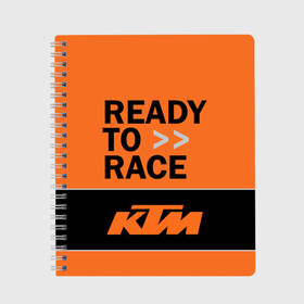Тетрадь с принтом KTM | READY TO RACE (Z) в Екатеринбурге, 100% бумага | 48 листов, плотность листов — 60 г/м2, плотность картонной обложки — 250 г/м2. Листы скреплены сбоку удобной пружинной спиралью. Уголки страниц и обложки скругленные. Цвет линий — светло-серый
 | Тематика изображения на принте: enduro | ktm | moto | moto sport | motocycle | sportmotorcycle | ктм | мото | мото спорт | мотоспорт | спорт мото