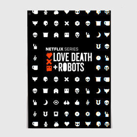 Постер с принтом LOVE DEATH + ROBOTS $$$ в Екатеринбурге, 100% бумага
 | бумага, плотность 150 мг. Матовая, но за счет высокого коэффициента гладкости имеет небольшой блеск и дает на свету блики, но в отличии от глянцевой бумаги не покрыта лаком | Тематика изображения на принте: love death + robots | love death + robots print | netflix | robots | tv series | лого love death + robots | любовь | надпись love death + robots | принт love death + robots | роботы | сериал