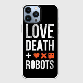 Чехол для iPhone 13 Pro Max с принтом Love Death + Robots в Екатеринбурге,  |  | death | ldr | logo | love | netflix | robots | smile | анимация | кино | лого | лср | любовь | нетфликс | роботы | сериал | смайл | смайлик