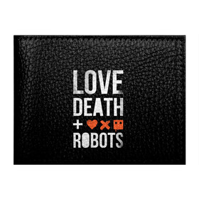 Обложка для студенческого билета с принтом Love Death + Robots в Екатеринбурге, натуральная кожа | Размер: 11*8 см; Печать на всей внешней стороне | Тематика изображения на принте: death | ldr | logo | love | netflix | robots | smile | анимация | кино | лого | лср | любовь | нетфликс | роботы | сериал | смайл | смайлик