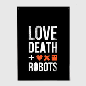 Постер с принтом Love Death + Robots в Екатеринбурге, 100% бумага
 | бумага, плотность 150 мг. Матовая, но за счет высокого коэффициента гладкости имеет небольшой блеск и дает на свету блики, но в отличии от глянцевой бумаги не покрыта лаком | death | ldr | logo | love | netflix | robots | smile | анимация | кино | лого | лср | любовь | нетфликс | роботы | сериал | смайл | смайлик