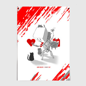 Постер с принтом Love, Death and Cats | Любов, смерть и котики (Z) в Екатеринбурге, 100% бумага
 | бумага, плотность 150 мг. Матовая, но за счет высокого коэффициента гладкости имеет небольшой блеск и дает на свету блики, но в отличии от глянцевой бумаги не покрыта лаком | Тематика изображения на принте: death | love | love death robots | netflix | robots | vedeathrobots | xbot 4000 | любовь | нетфликс | роботы | сериал | сериалы