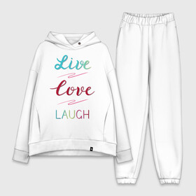 Женский костюм хлопок Oversize с принтом Live love laugh, Живи, люби в Екатеринбурге,  |  | Тематика изображения на принте: laugh | live | love | живи | зеленый | красный | леттеринг | люби | розовый | смейся