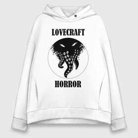 Женское худи Oversize хлопок с принтом Lovecraft Horror в Екатеринбурге, френч-терри — 70% хлопок, 30% полиэстер. Мягкий теплый начес внутри —100% хлопок | боковые карманы, эластичные манжеты и нижняя кромка, капюшон на магнитной кнопке | horror | lovecraft | lovecraft horror | ктулху | лавкрафт