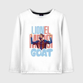 Детский лонгслив хлопок с принтом Lionel Messi GOAT в Екатеринбурге, 100% хлопок | круглый вырез горловины, полуприлегающий силуэт, длина до линии бедер | argentina | barca | barcelona | football | lionel | messi | spain | sport | аргентина | барса | барселона | гол | золотой мяч | игрок | испания | камп ноу | лионель | месси | мяч | спорт | тренер | футбол | чемпион | чемпионат