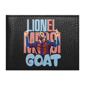 Обложка для студенческого билета с принтом Lionel Messi GOAT в Екатеринбурге, натуральная кожа | Размер: 11*8 см; Печать на всей внешней стороне | argentina | barca | barcelona | football | lionel | messi | spain | sport | аргентина | барса | барселона | гол | золотой мяч | игрок | испания | камп ноу | лионель | месси | мяч | спорт | тренер | футбол | чемпион | чемпионат