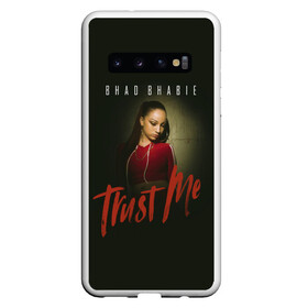 Чехол для Samsung Galaxy S10 с принтом Bhad Bhabie Trust me в Екатеринбурге, Силикон | Область печати: задняя сторона чехла, без боковых панелей | Тематика изображения на принте: bad bhabi | bad bhabie | bad fabi | bad phabie | bhabie | bhad fabhi | danielle bregoli | gansta | gucci | hip hop | phabie | rap | trap | бэд фаби | бэд фабия | гучи | реп | рэп | трэп | фабия | хип хоп