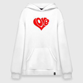 Худи SuperOversize хлопок с принтом ЛЮБОВЬ LOVE (Z) в Екатеринбурге, 70% хлопок, 30% полиэстер, мягкий начес внутри | карман-кенгуру, эластичная резинка на манжетах и по нижней кромке, двухслойный капюшон
 | affection | cardiac | fondness | heart | love | loving | любимая | любимый | любовь | любоф | любофф | любофь | надписи | надпись | сердечко | сердце | сердцевина | сердчишко