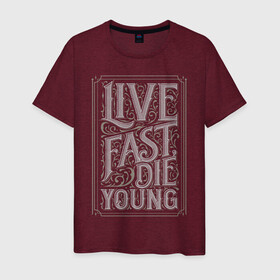 Мужская футболка хлопок с принтом Live fast, die young в Екатеринбурге, 100% хлопок | прямой крой, круглый вырез горловины, длина до линии бедер, слегка спущенное плечо. | винтаж | жизнь | леттеринг | молодость | цитата