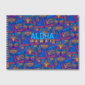 Альбом для рисования с принтом ALOHA HAWAII | АЛОХА ГАВАЙИ в Екатеринбурге, 100% бумага
 | матовая бумага, плотность 200 мг. | Тематика изображения на принте: aloha | aloha hawaii | hawaii | гаваи | гавайи | гавайские маски | индийские маски | маска тики | маски | маски тики | надпись | пальмы | синий | тики