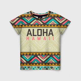 Детская футболка 3D с принтом АЛОХА ГАВАЙИ, ALOHA, SUMMER в Екатеринбурге, 100% гипоаллергенный полиэфир | прямой крой, круглый вырез горловины, длина до линии бедер, чуть спущенное плечо, ткань немного тянется | aloha | aloha hawaii | hawaii | serfing | summer | гаваи | гавайи | гавайский паттрен | дайвинг | лето | море | отпуск | пляж | серфинг | текстура