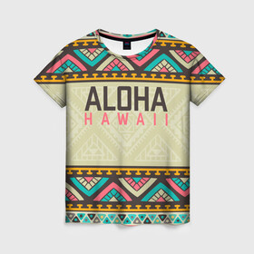 Женская футболка 3D с принтом АЛОХА ГАВАЙИ, ALOHA, SUMMER в Екатеринбурге, 100% полиэфир ( синтетическое хлопкоподобное полотно) | прямой крой, круглый вырез горловины, длина до линии бедер | aloha | aloha hawaii | hawaii | serfing | summer | гаваи | гавайи | гавайский паттрен | дайвинг | лето | море | отпуск | пляж | серфинг | текстура