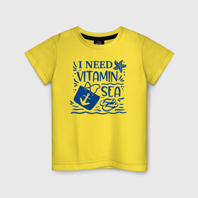 Детская футболка хлопок с принтом Мне нужен витамин Море в Екатеринбурге, 100% хлопок | круглый вырез горловины, полуприлегающий силуэт, длина до линии бедер | витамин | волны | каникулы | лето | море | морская звезда | морской | отдых | отпуск | пляж | пляжная сумка | шлепки