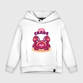 Детское худи Oversize хлопок с принтом Love crabs в Екатеринбурге, френч-терри — 70% хлопок, 30% полиэстер. Мягкий теплый начес внутри —100% хлопок | боковые карманы, эластичные манжеты и нижняя кромка, капюшон на магнитной кнопке | Тематика изображения на принте: loves crabs | краб | крабы | любит крабов | любовь | морские | морское