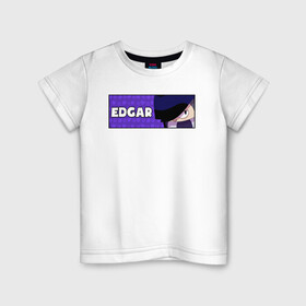 Детская футболка хлопок с принтом EDGAR (ПЛАШКА) в Екатеринбурге, 100% хлопок | круглый вырез горловины, полуприлегающий силуэт, длина до линии бедер | Тематика изображения на принте: android | brawl | brawl stars | clash | edgar | game | stars | андроид | игра | мобильные игры | эдгар