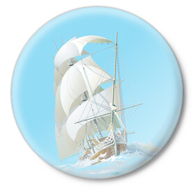 Значок с принтом The white wanderer в Екатеринбурге,  металл | круглая форма, металлическая застежка в виде булавки | ocean | sea | ship | волны | океан | парусник