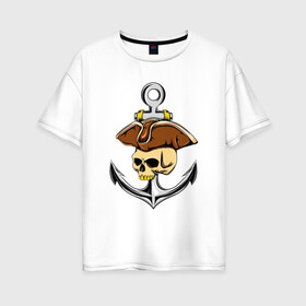 Женская футболка хлопок Oversize с принтом PIRAT ANCHOR ПИРАТСКИЙ ЯКОРЬ (Z) в Екатеринбурге, 100% хлопок | свободный крой, круглый ворот, спущенный рукав, длина до линии бедер
 | anchor | japanese anchor | pirat | pirat anchor | заякориться | пират | пиратский якорь | стоп судно | якорек | якорный | якорь | японский якорь