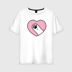 Женская футболка хлопок Oversize с принтом Любимая лапа в Екатеринбурге, 100% хлопок | свободный крой, круглый ворот, спущенный рукав, длина до линии бедер
 | cat | домашнее животное | кот | кошка | лапа | любовь | сердце