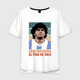 Мужская футболка хлопок Oversize с принтом Maradona - El Pibe De Oro в Екатеринбурге, 100% хлопок | свободный крой, круглый ворот, “спинка” длиннее передней части | argentina | maradona | messi | sport | аргентина | гол | диего | марадона | месси | мяч | рука бога | спорт | футбол | чемпион