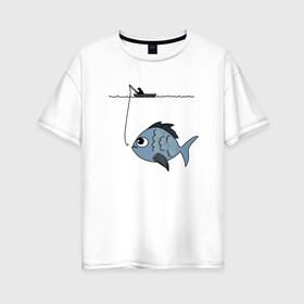 Женская футболка хлопок Oversize с принтом Огромный улов в Екатеринбурге, 100% хлопок | свободный крой, круглый ворот, спущенный рукав, длина до линии бедер
 | крючок | лодка | рыба | рыбак | рыбалка | удочка