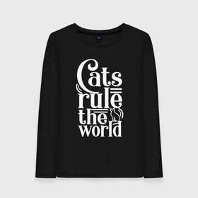 Женский лонгслив хлопок с принтом Кошки правят миром в Екатеринбурге, 100% хлопок |  | cat | cats | funny | kitten | kitty | meow | pet | rule the world | кот | котик | коты | кошка | кошки | правят миром