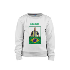 Детский свитшот хлопок с принтом Роберто Карлос (Roberto Carlos в Екатеринбурге, 100% хлопок | круглый вырез горловины, эластичные манжеты, пояс и воротник | роберто карлос | сборная бразилии | флаг бразилии | футболист | футбольная форма