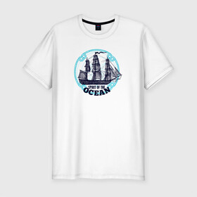 Мужская футболка хлопок Slim с принтом Корабль Дух океана в Екатеринбурге, 92% хлопок, 8% лайкра | приталенный силуэт, круглый вырез ворота, длина до линии бедра, короткий рукав | ocean | ships | spirit | дух | корабли | кораблики | море | морские | морское | океан