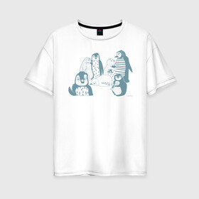 Женская футболка хлопок Oversize с принтом Пингвины в Екатеринбурге, 100% хлопок | свободный крой, круглый ворот, спущенный рукав, длина до линии бедер
 | emotions | fish | humor | penguins | winter | зима | пингвины | рыба | эмоции | юмор