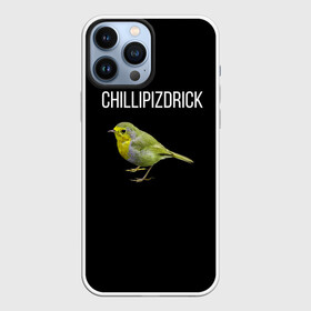 Чехол для iPhone 13 Pro Max с принтом CHILLIPIZDRICK в Екатеринбурге,  |  | chill | птица | фразы | чил