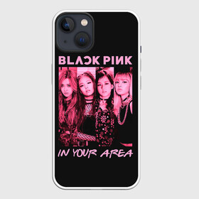 Чехол для iPhone 13 с принтом In your area в Екатеринбурге,  |  | black pink | blackpink | pop | блэк пинк | ким дженни | ким джи су | корейцы | лалиса манобан | музыка | поп | попса | розэ