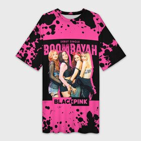 Платье-футболка 3D с принтом Boombayah в Екатеринбурге,  |  | black pink | blackpink | pop | блэк пинк | ким дженни | ким джи су | корейцы | лалиса манобан | музыка | поп | попса | розэ