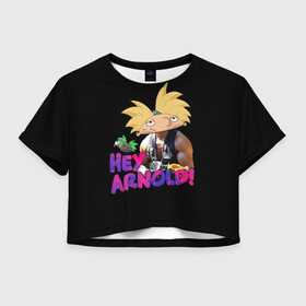 Женская футболка Crop-top 3D с принтом Hey Arnold (Predator) в Екатеринбурге, 100% полиэстер | круглая горловина, длина футболки до линии талии, рукава с отворотами | arnie | arnold | burt | gerald | hey | johanssen | martin | nickelodeon | predator | арни | арнольд | берт | джеральд | джохансен | мартин | мульт | мультфильм | никелодеон | хищник | шварценеггер | эй