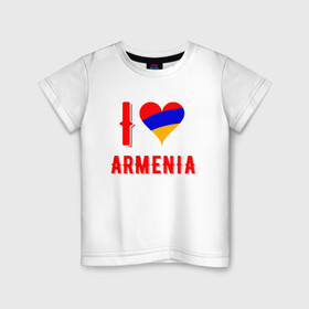 Детская футболка хлопок с принтом I Love Armenia в Екатеринбурге, 100% хлопок | круглый вырез горловины, полуприлегающий силуэт, длина до линии бедер | armenia | armenya | love | арарат | армения | армяне | армянин | арцах | горы | ереван | кавказ | любовь | народ | саркисян | сердце | ссср | страна | флаг