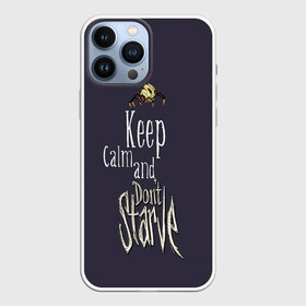 Чехол для iPhone 13 Pro Max с принтом Keep clam and dont starve в Екатеринбурге,  |  | animation | dont starve | dont starve together | game | games | mult | survive | выживалка | выживание | донт старв | игра | игры | мульт | не голодай | не голодайка