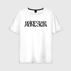 Женская футболка хлопок Oversize с принтом Maneskin в Екатеринбурге, 100% хлопок | свободный крой, круглый ворот, спущенный рукав, длина до линии бедер
 | maneskin | евровидение 2021 | манескин | монскин