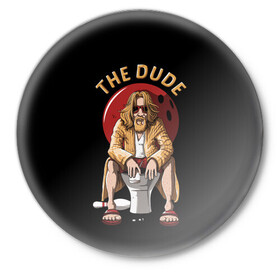 Значок с принтом THE DUDE (Big Lebowski) в Екатеринбурге,  металл | круглая форма, металлическая застежка в виде булавки | Тематика изображения на принте: abide | big | dude | jeff | lebowski | the | большой | лебовски | фильм | чувак