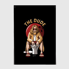 Постер с принтом THE DUDE (Big Lebowski) в Екатеринбурге, 100% бумага
 | бумага, плотность 150 мг. Матовая, но за счет высокого коэффициента гладкости имеет небольшой блеск и дает на свету блики, но в отличии от глянцевой бумаги не покрыта лаком | abide | big | dude | jeff | lebowski | the | большой | лебовски | фильм | чувак