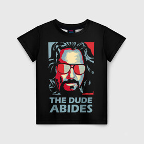 Детская футболка 3D с принтом The Dude Abides (Лебовски) в Екатеринбурге, 100% гипоаллергенный полиэфир | прямой крой, круглый вырез горловины, длина до линии бедер, чуть спущенное плечо, ткань немного тянется | abide | big | dude | jeff | lebowski | the | большой | лебовски | фильм | чувак